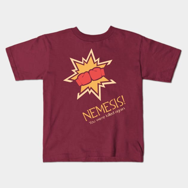 Nemesis! Kids T-Shirt by cunningmunki